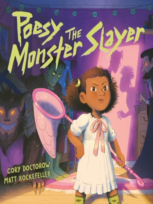 Title details for Poesy the Monster Slayer by Cory Doctorow - Available